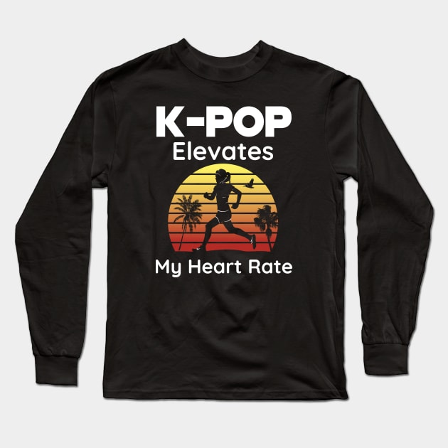 K-POP elevates my heart rate - Running and K-Pop together Long Sleeve T-Shirt by WhatTheKpop